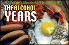 The Alcohol Years